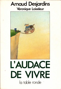 L'audace de vivre